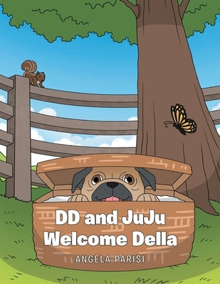 DD and JuJu Welcome Della by Parisi, Angela