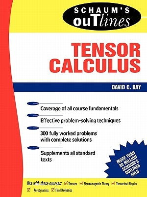 Schaum's Outline of Tensor Calculus by Kay, David C.