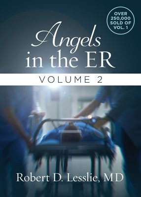 Angels in the Er Volume 2, 2 by Lesslie, Robert D.