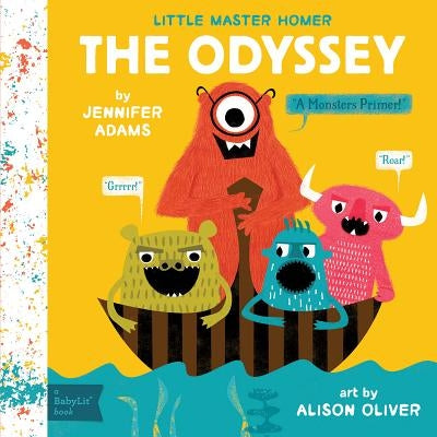 Odyssey: A Babylit(r) Monsters Primer by Adams, Jennifer