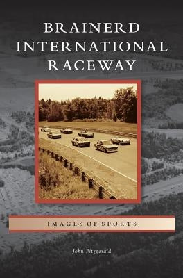 Brainerd International Raceway by Fitzgerald, John