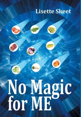 No Magic for ME by Skeet, Lisette Valerie