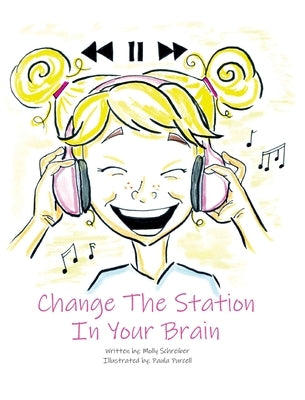 Change the Station in Your Brain by Purcell, Paula