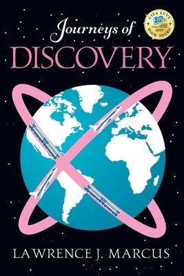 Journeys of Discovery by Marcus, Lawrence J.