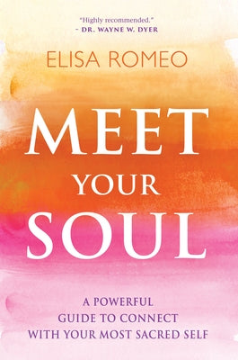 Meet Your Soul by Romeo, Elisa