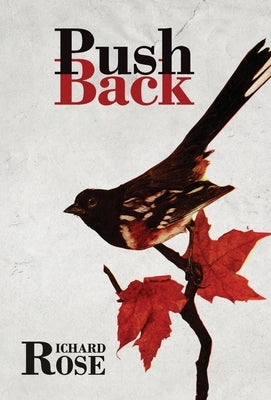 PushBack by Rose, Richard L.