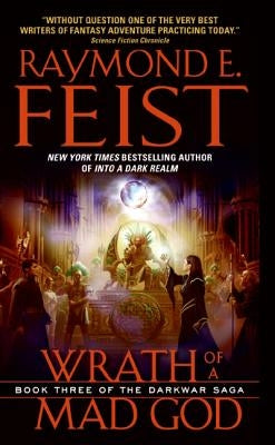 Wrath of a Mad God by Feist, Raymond E.