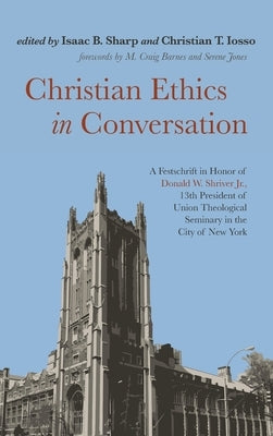 Christian Ethics in Conversation by Sharp, Isaac B.
