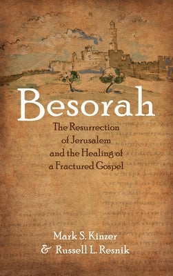 Besorah by Kinzer, Mark S.