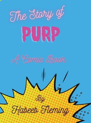 The Story of Purp by Fleming, Habeeb