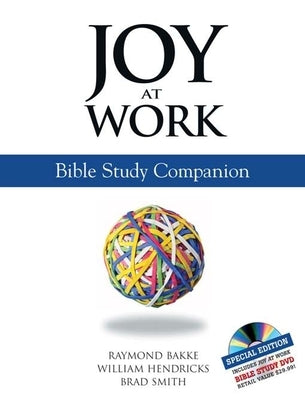 Joy at Work: Bible Study Companion [With DVD] by Smith, Brad