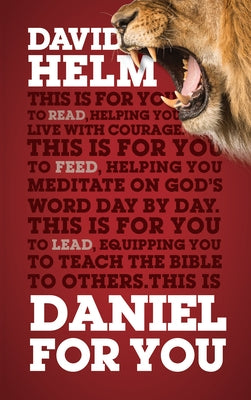 Daniel for You: For Reading, for Feeding, for Leading by Helm, David