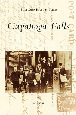Cuyahoga Falls by Holland, Jeri