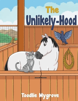 The Unlikely-Hood by Mygrove, Toodlie