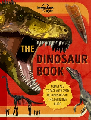 The Dinosaur Book by Lonely Planet