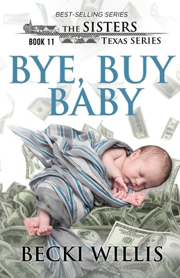 Bye, Buy Baby by Willis, Becki
