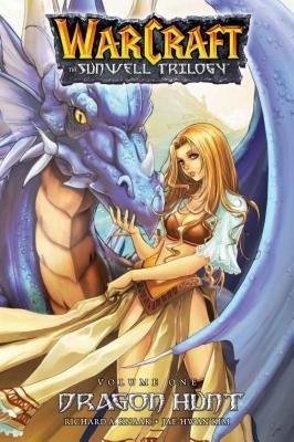 The Sunwell Trilogy Book One: Dragon Hunt by Knaak, Richard A.