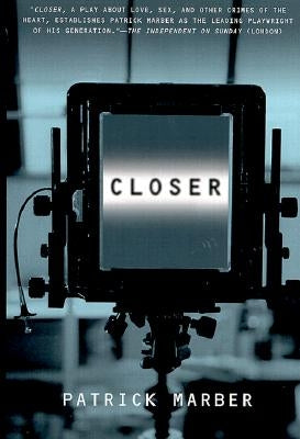 Closer: A Play by Marber, Patrick