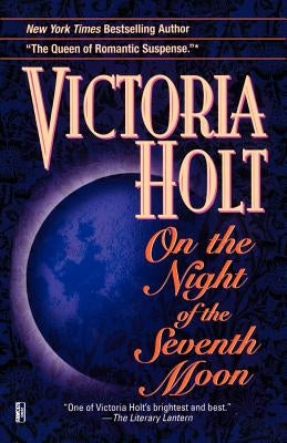 On the Night of the Seventh Mo by Holt, Victoria