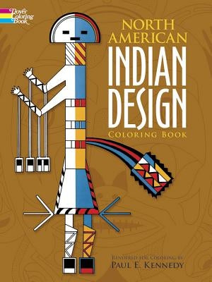 North American Indian Design Coloring Book by Kennedy, Paul