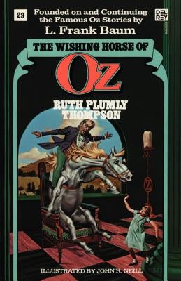 The Wishing Horse of Oz by Thompson, Ruth Plumly
