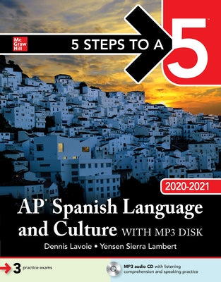 5 Steps to a 5: AP Spanish Language and Culture 2020-2021 [With DVD ROM] by Lavoie, Dennis