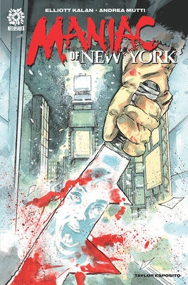 Maniac of New York by Kalan, Elliott