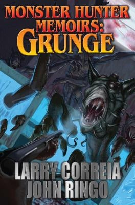 Monster Hunter Memoirs: Grunge, Volume 1 by Correia, Larry
