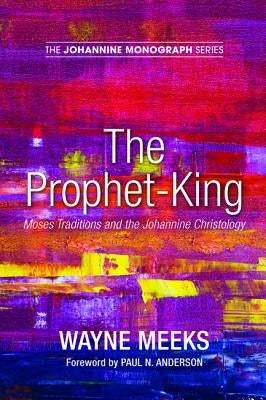 The Prophet-King by Meeks, Wayne