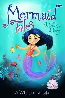 A Whale of a Tale by Dadey, Debbie