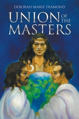Union of the Masters by Diamond, Deborah-Marie