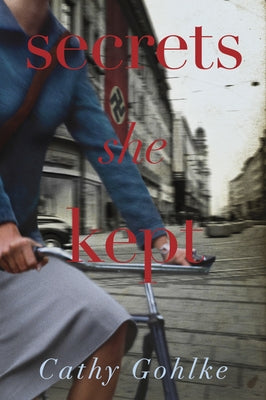 Secrets She Kept by Gohlke, Cathy