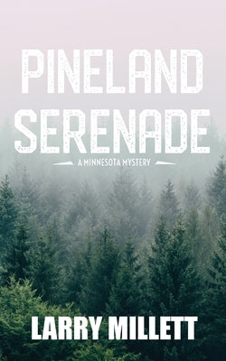 Pineland Serenade by Millett, Larry