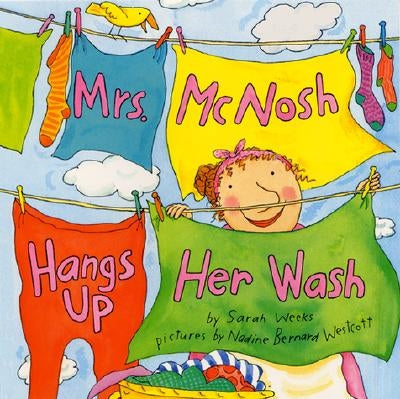 Mrs. McNosh Hangs Up Her Wash by Weeks, Sarah