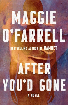 After You'd Gone by O'Farrell, Maggie