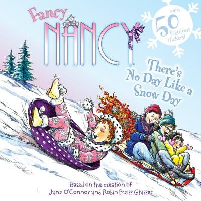 There's No Day Like a Snow Day by O'Connor, Jane