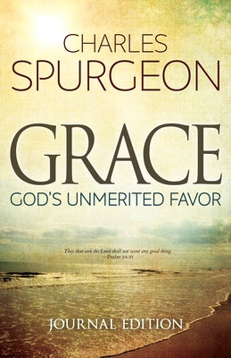 Grace: God's Unmerited Favor (Journal) by Spurgeon, Charles H.