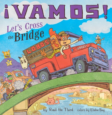 ¡Vamos! Let's Cross the Bridge by Raúl the Third