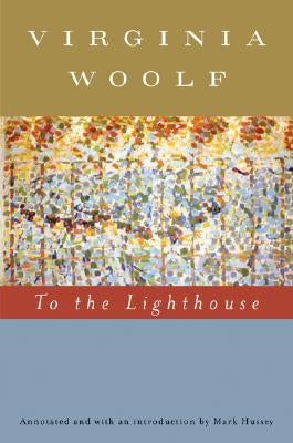 To the Lighthouse (Annotated) by Woolf, Virginia