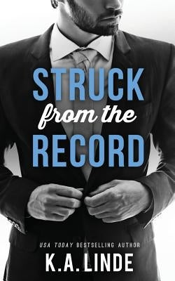 Struck From The Record by Linde, K. A.