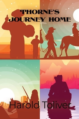Thorne's Journey Home by Toliver, Harold