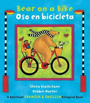 Bear on a Bike/Oso En Bicicleta by Blackstone, Stella