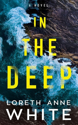 In the Deep by White, Loreth Anne