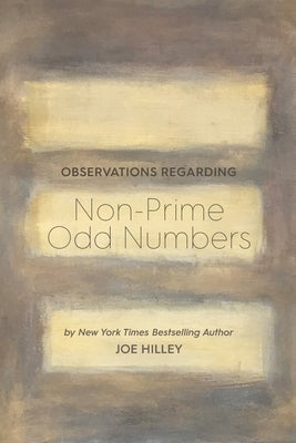 Observations Regarding Non-Prime Odd Numbers by Hilley, Joe