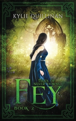 Fey (Hardback Version) by Quillinan, Kylie