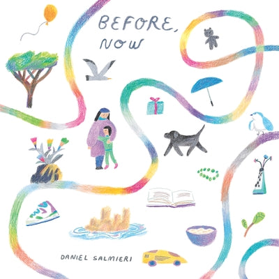 Before, Now by Salmieri, Daniel