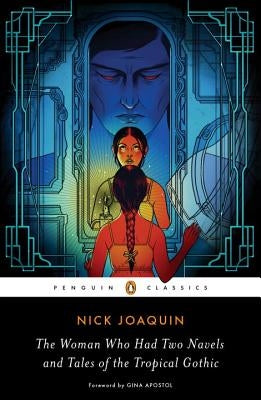 The Woman Who Had Two Navels and Tales of the Tropical Gothic by Joaquin, Nick