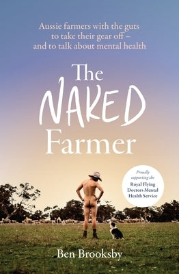 The Naked Farmer by Brooksby, Ben