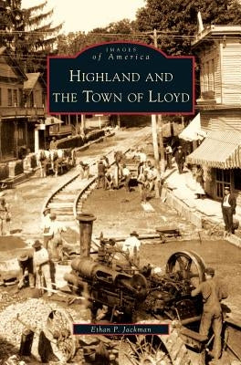 Highland and the Town of Lloyd by Jackman, Ethan P.