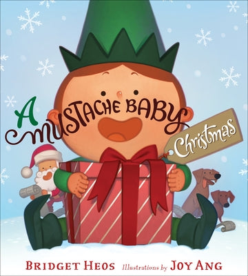 A Mustache Baby Christmas by Heos, Bridget